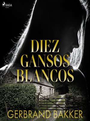 cover image of Diez gansos blancos